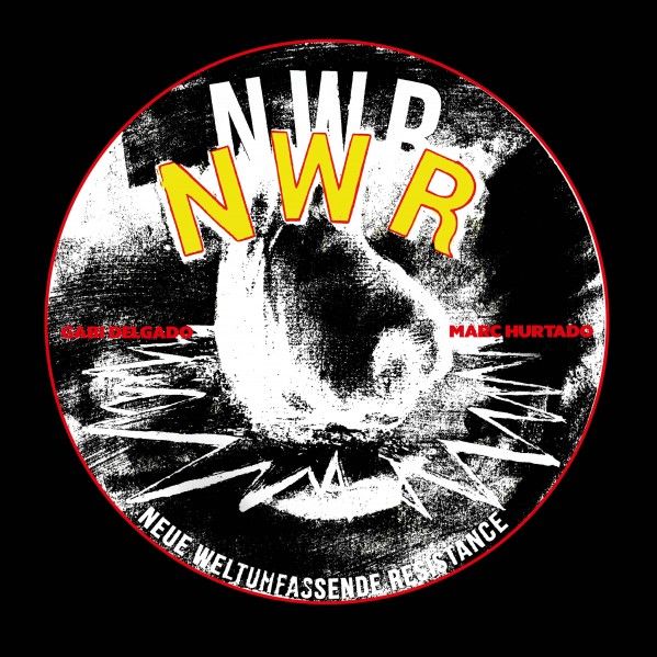 Gabi Delgado and Marc Hurtado - Neue Weltumfassende Resistance Product Image