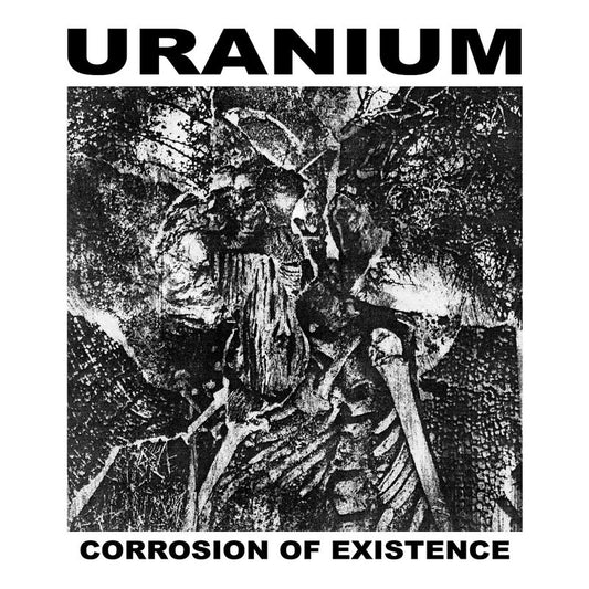 Uranium - Corrosion Of Existence Product Image
