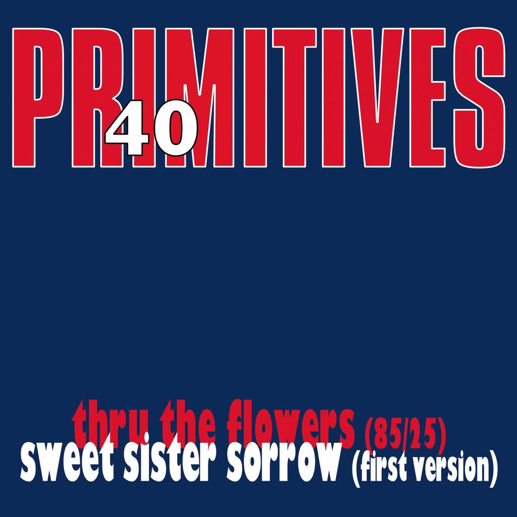 The Primitives - 40th Anniversary Single Product Image