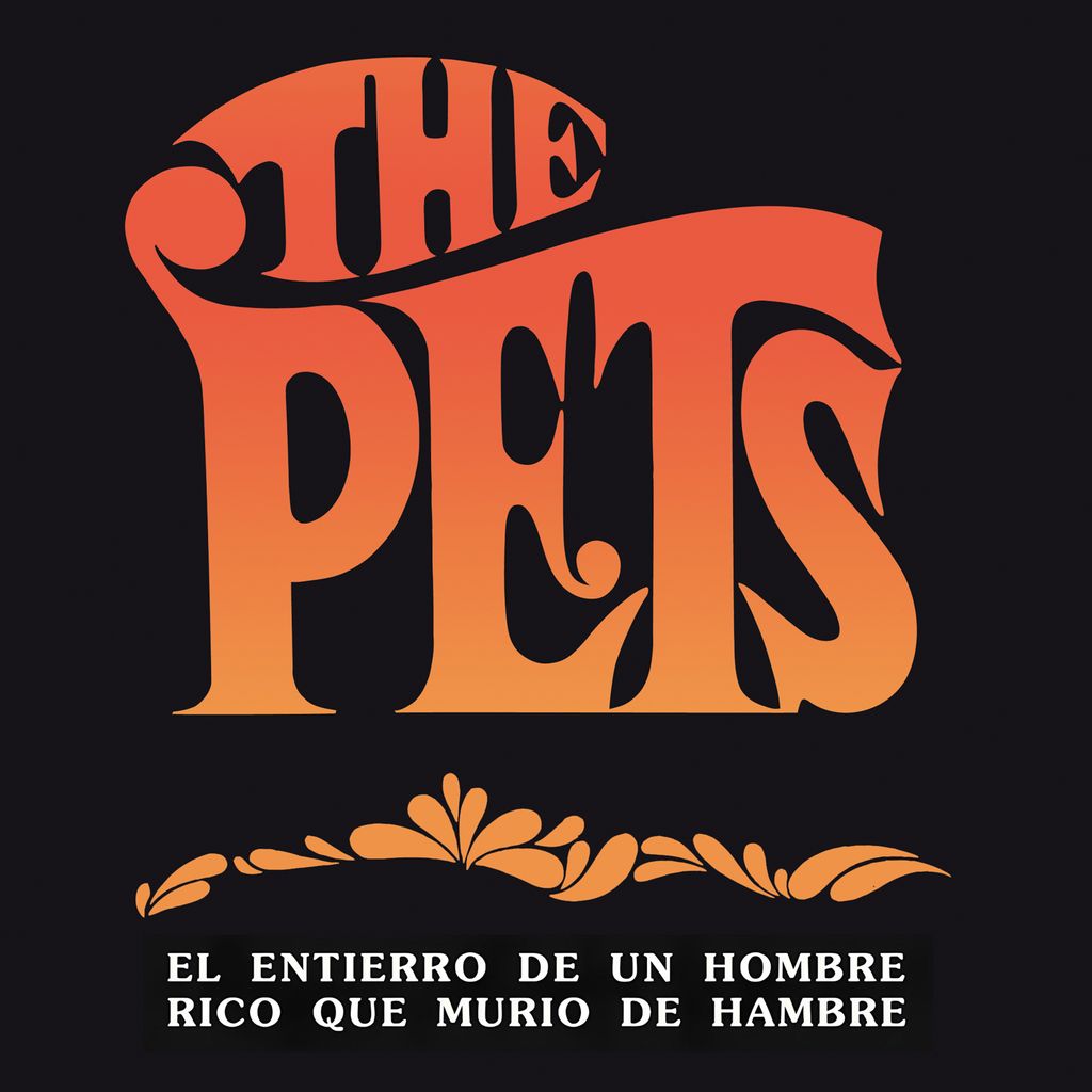 The Pets - El Entierro De Un Hombre Rico Que Murio De Hambre Product Image