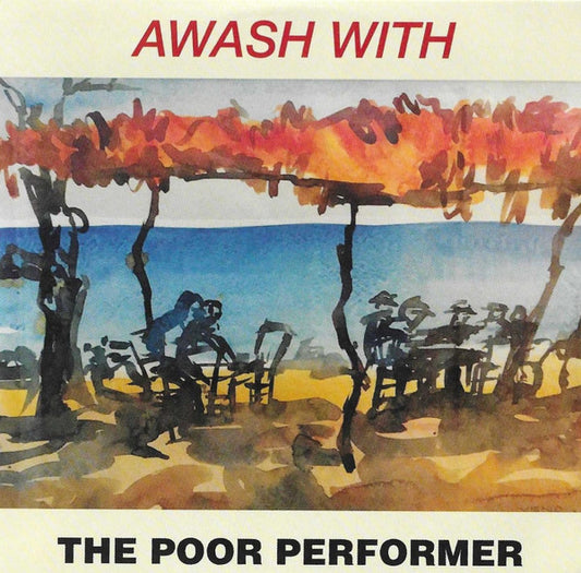The Poor Performer - Awash With album cover