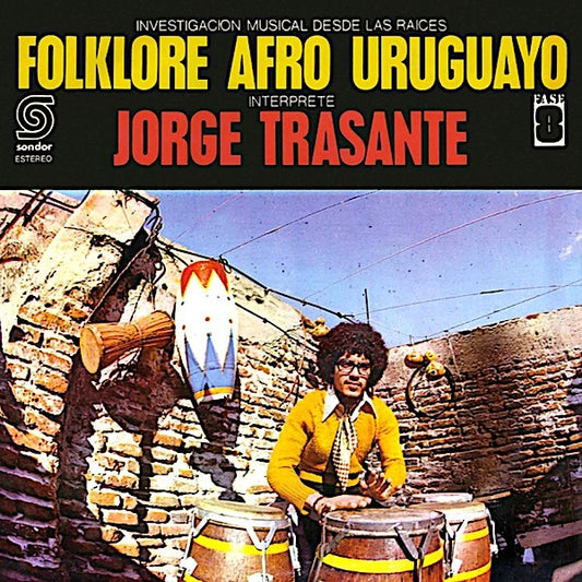 Jorge Trasante – Investigacion Musical Desde Las Raices Folklore Afro Uruguayo cover artwork