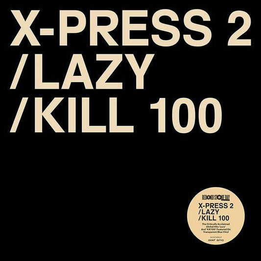 Lazy / Kill 100
