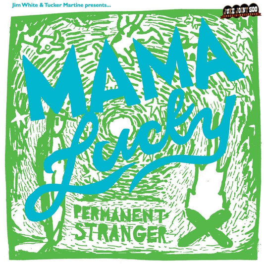 Mama Lucky - Permanent Stranger