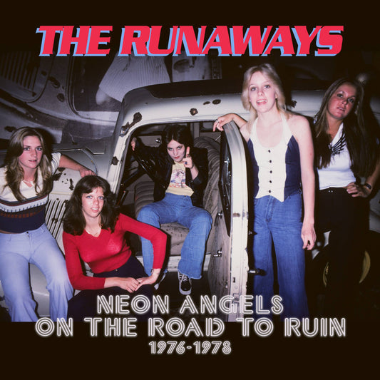 Neon Angels On the Road To Ruin 1976-1978