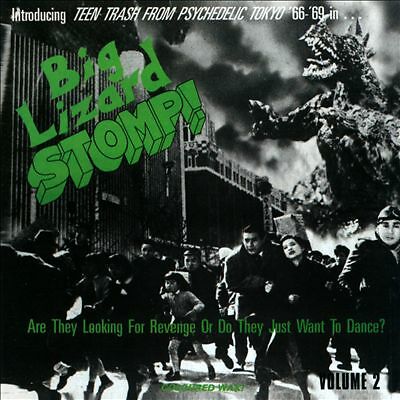 Big Lizard Stomp (Teen Trash From Psychedelic Tokyo '66-'69)