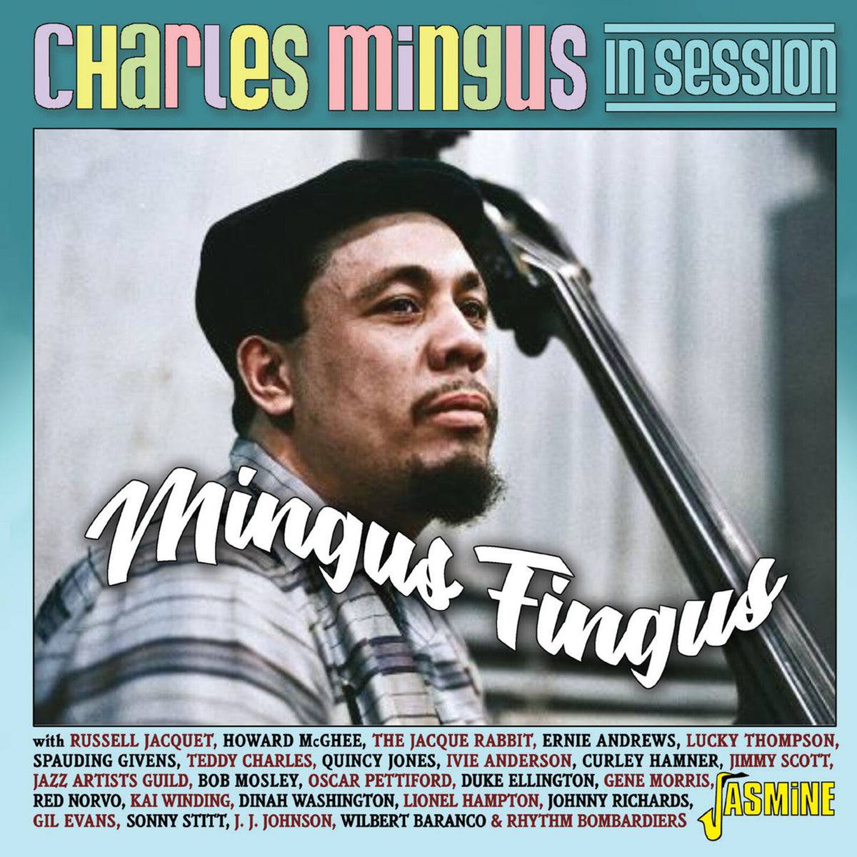 Charles Mingus in Session - Mingus Fingus
