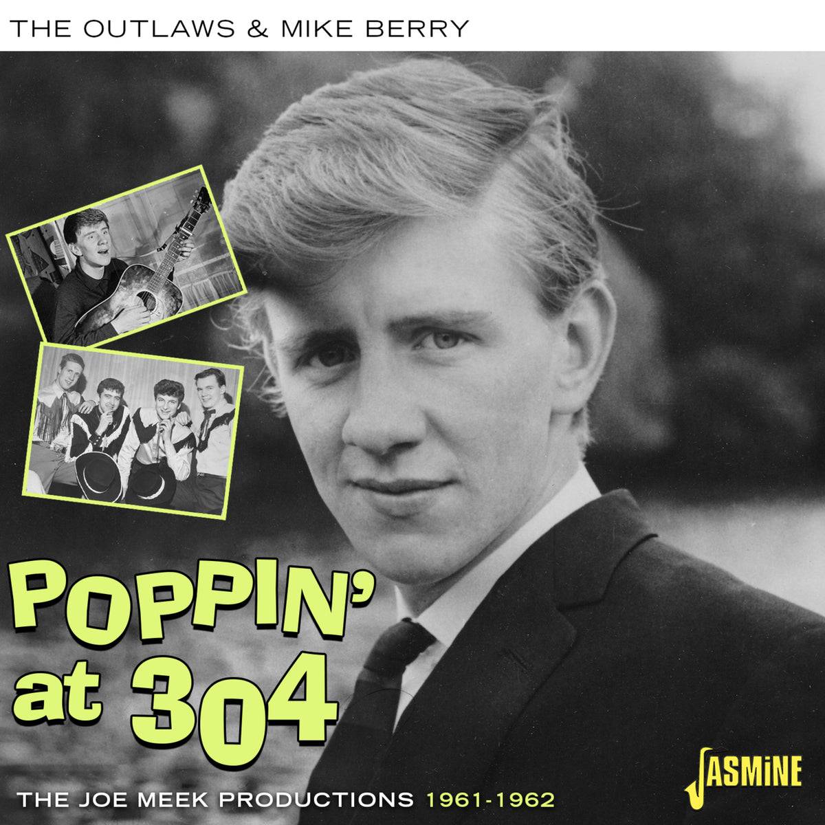 Poppin' At 304 - The Joe Meek Productions 1961-1962