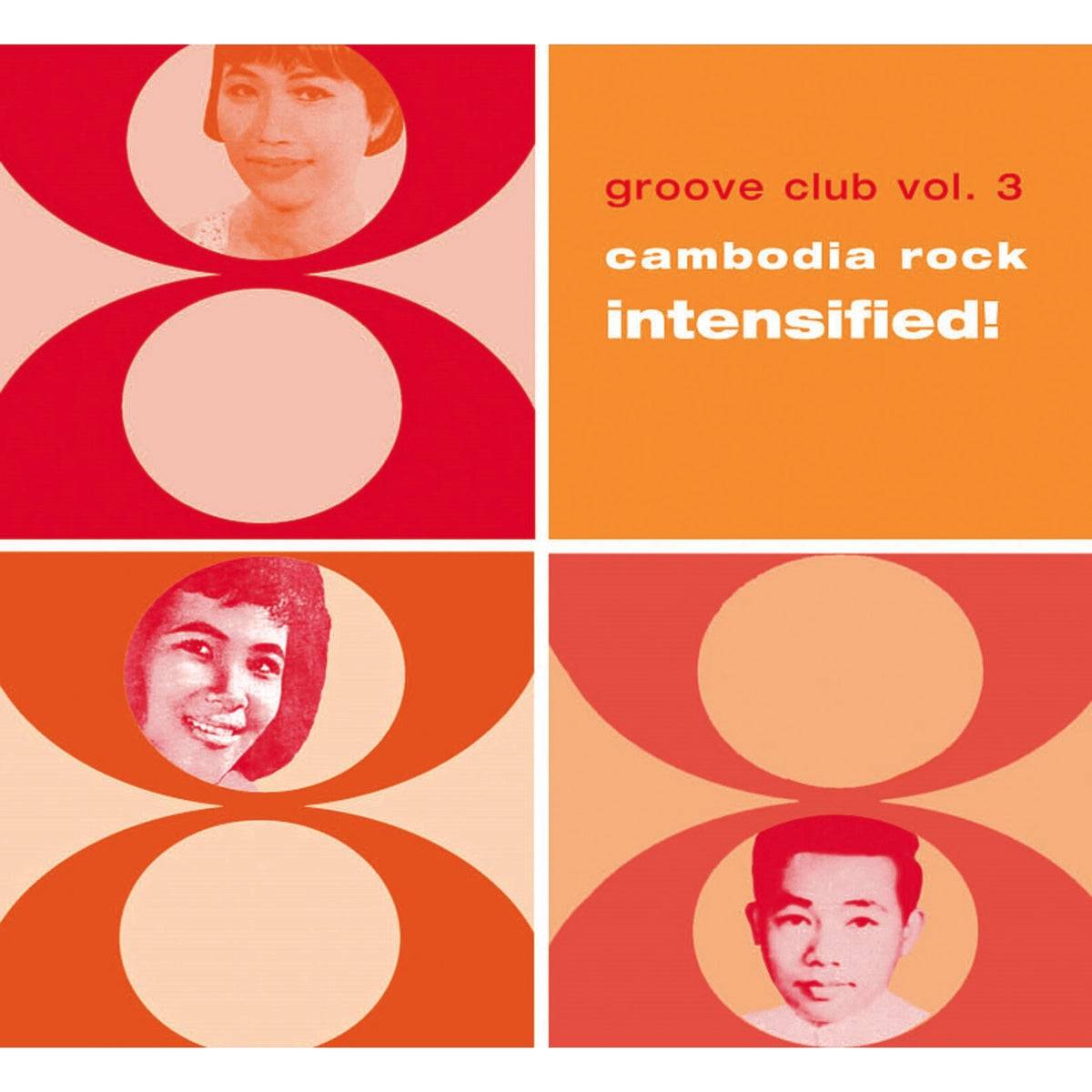 Groove Club Vol. 3 Cambodia Rock Intensified!