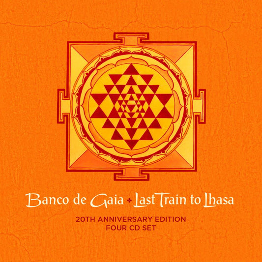 Last Train to Lhasa: Ltd Edition 20th Anniversary Edition