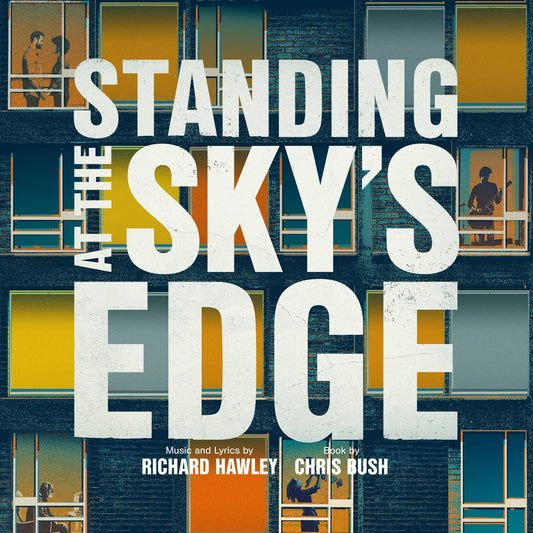Standing At The Sky's Edge: A New Musical (Songs by Richard Hawley)