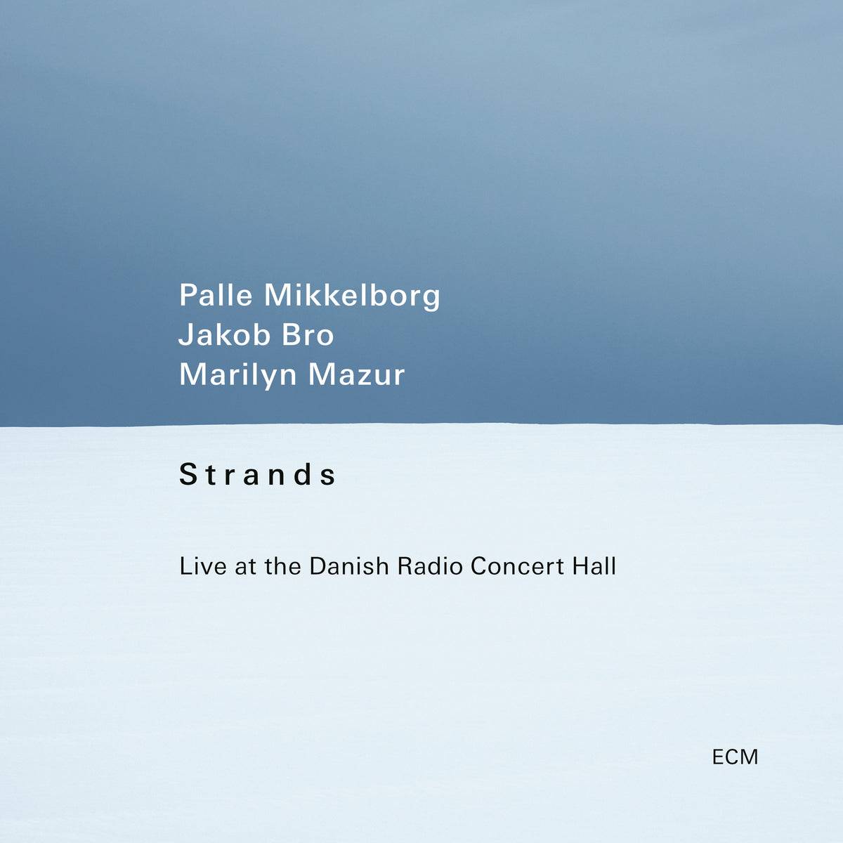 Strands: Live at the Danish Radio Concert Hall