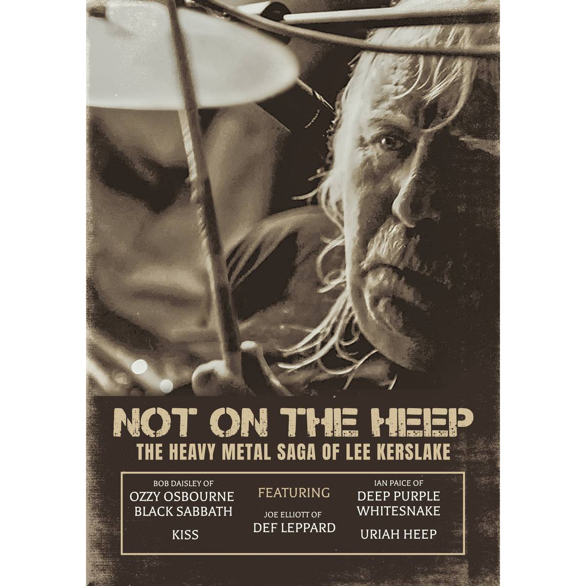 Not On The Heep - The Heavy Metal Saga Of Lee Kerslake