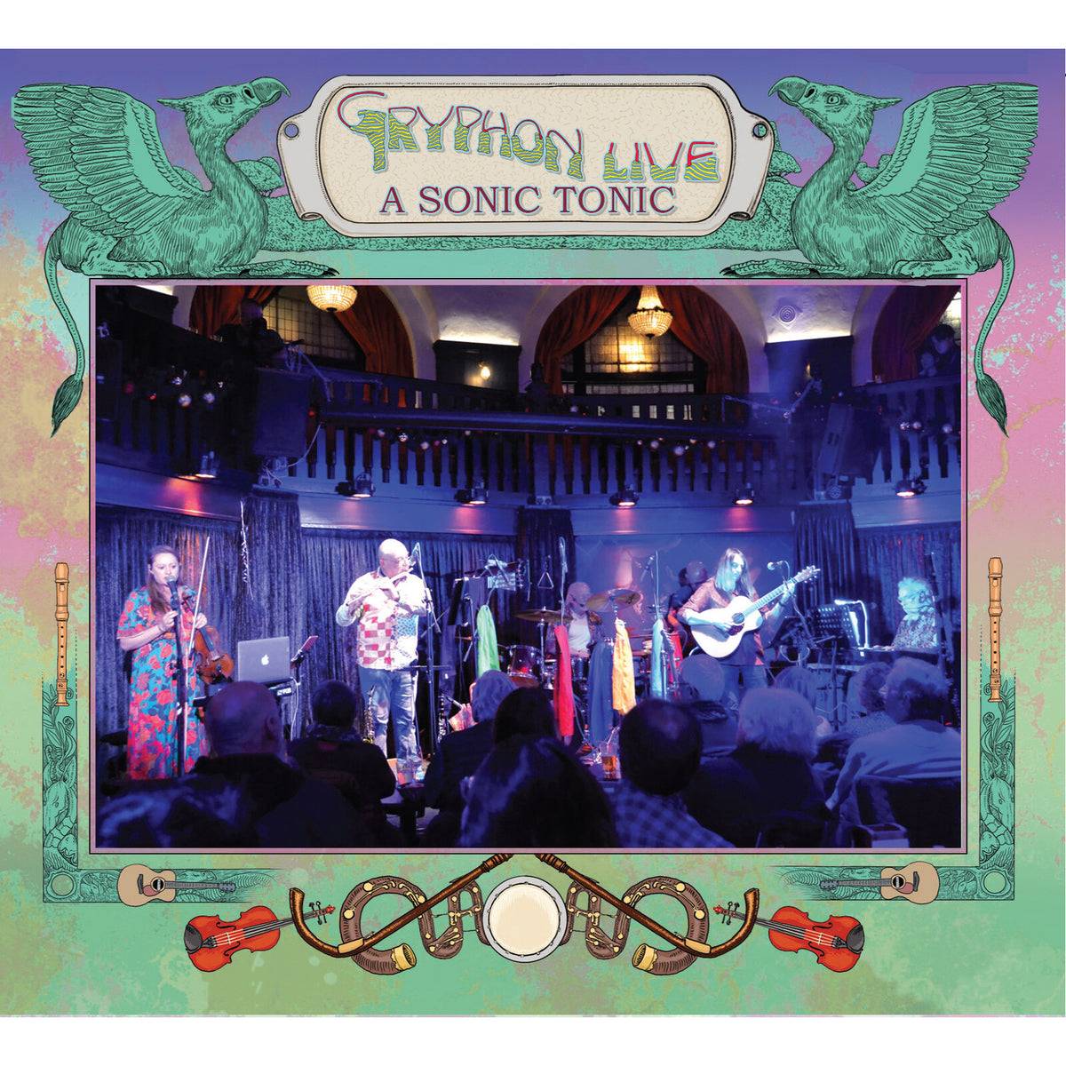 Gryphon Live a Sonic Tonic