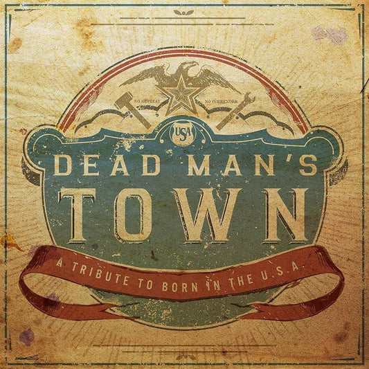 Dead Man's Town: A Tribute to Born in the U.S.A