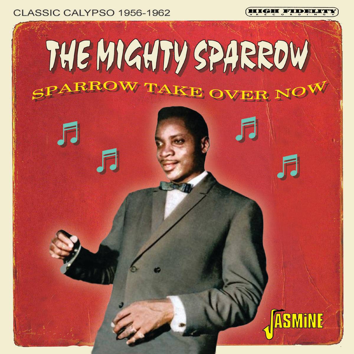 Sparrow Take Over Now - Classic Calypso 1956-1962