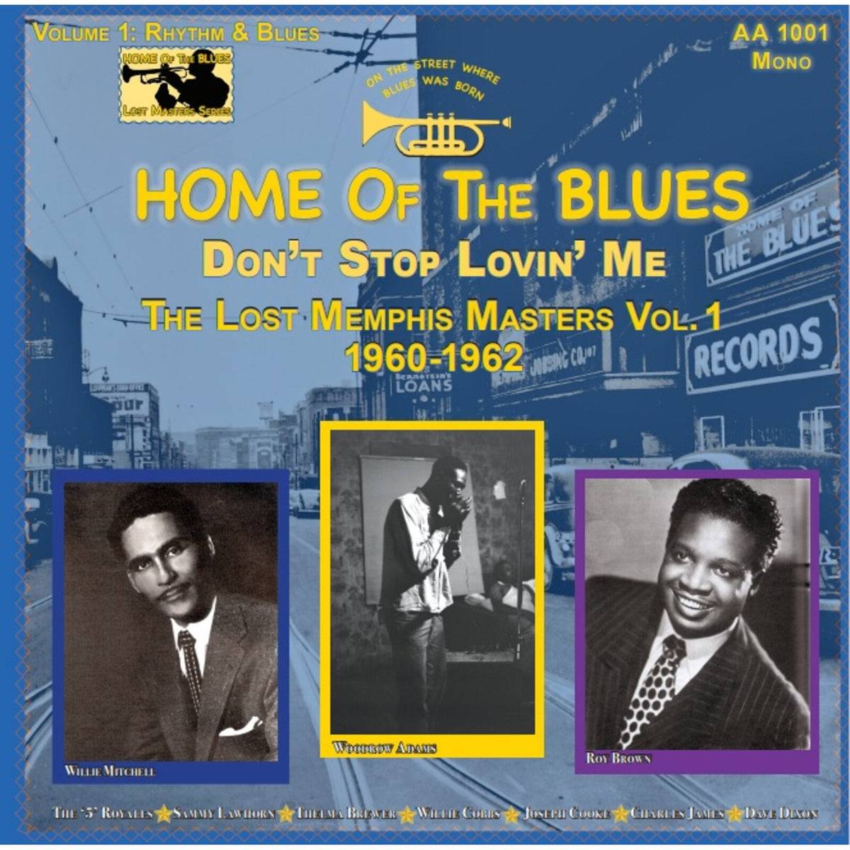 Home of the Blues: Don't Stop Lovin' Me The Lost Memphis Masters Vol. 1 1960 - 1962