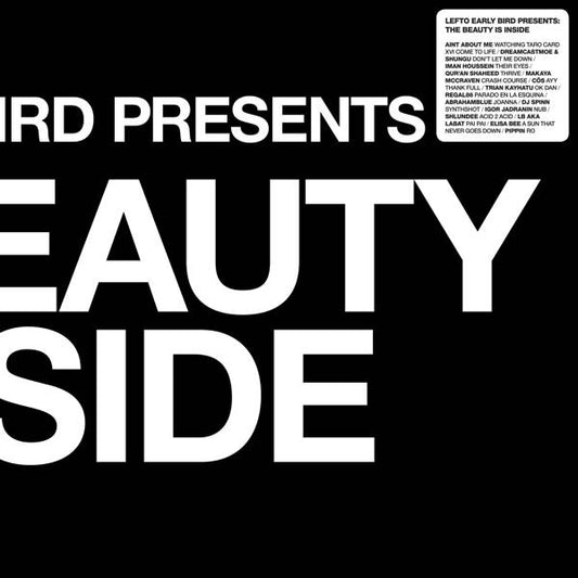 Lefto Early Bird presents The Beauty Is Inside