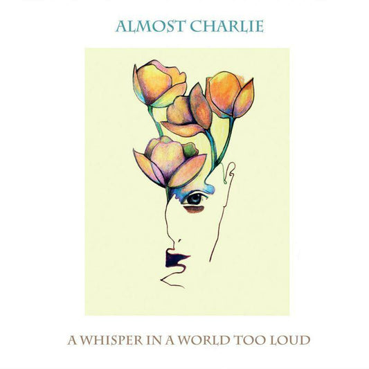 A Whisper In A World Too Loud