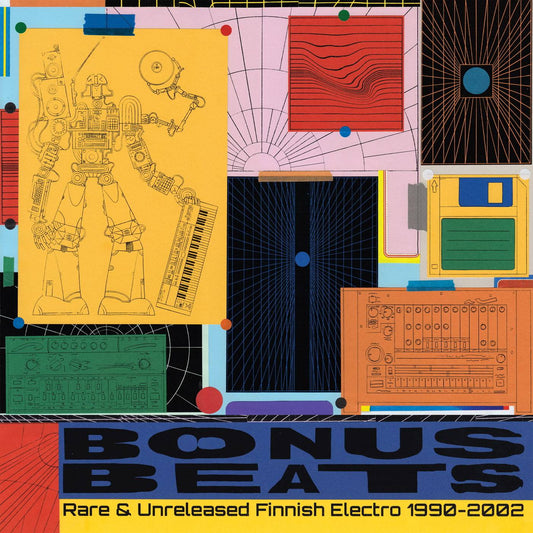 Bonus Beats - Rare And Unreleased Finnish Electro 1990 - 2002