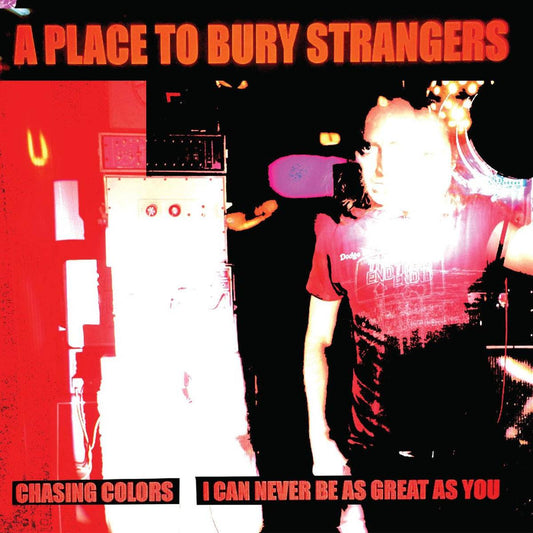 Chasing Colors / I Can Never Be As Great As You