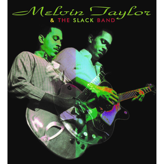 Melvin Taylor and The Slack Band
