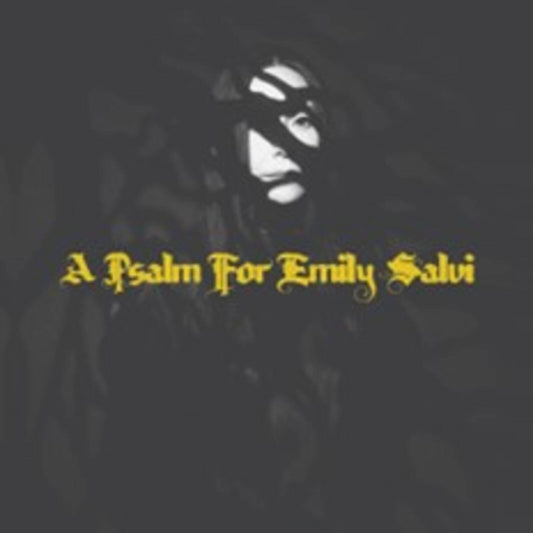 A Psalm for Emily Salvi