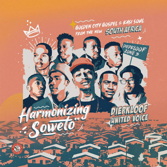 Harmonizing Soweto: Golden City Gospel & Kasi Soul From The New South Africa