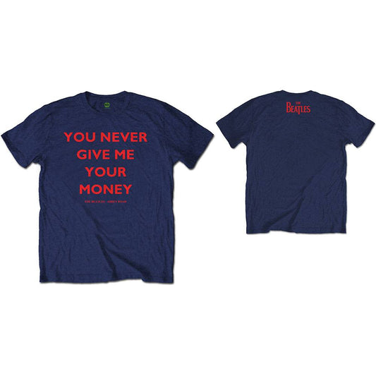 Unisex T-Shirt You Never Give Me Your Money Back Print
