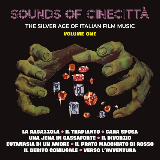 Sounds Of Cinecitta: The Silver Age Of The Italian Cinema Vol. 1