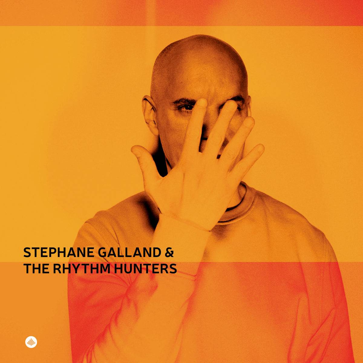 Stephane Galland and The Rhythm Hunters