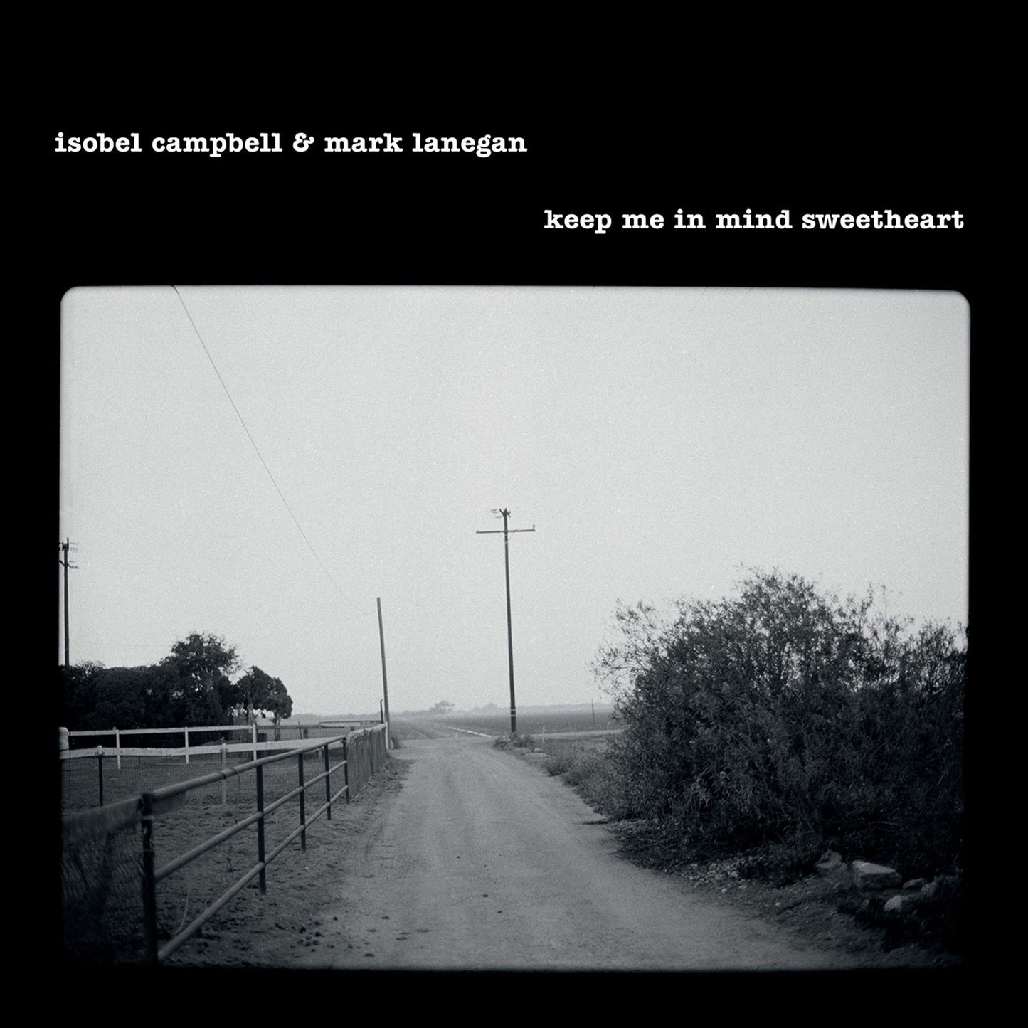 Isobel Campbell and Mark Lanegan - Keep Me In Mind Sweetheart Product Image