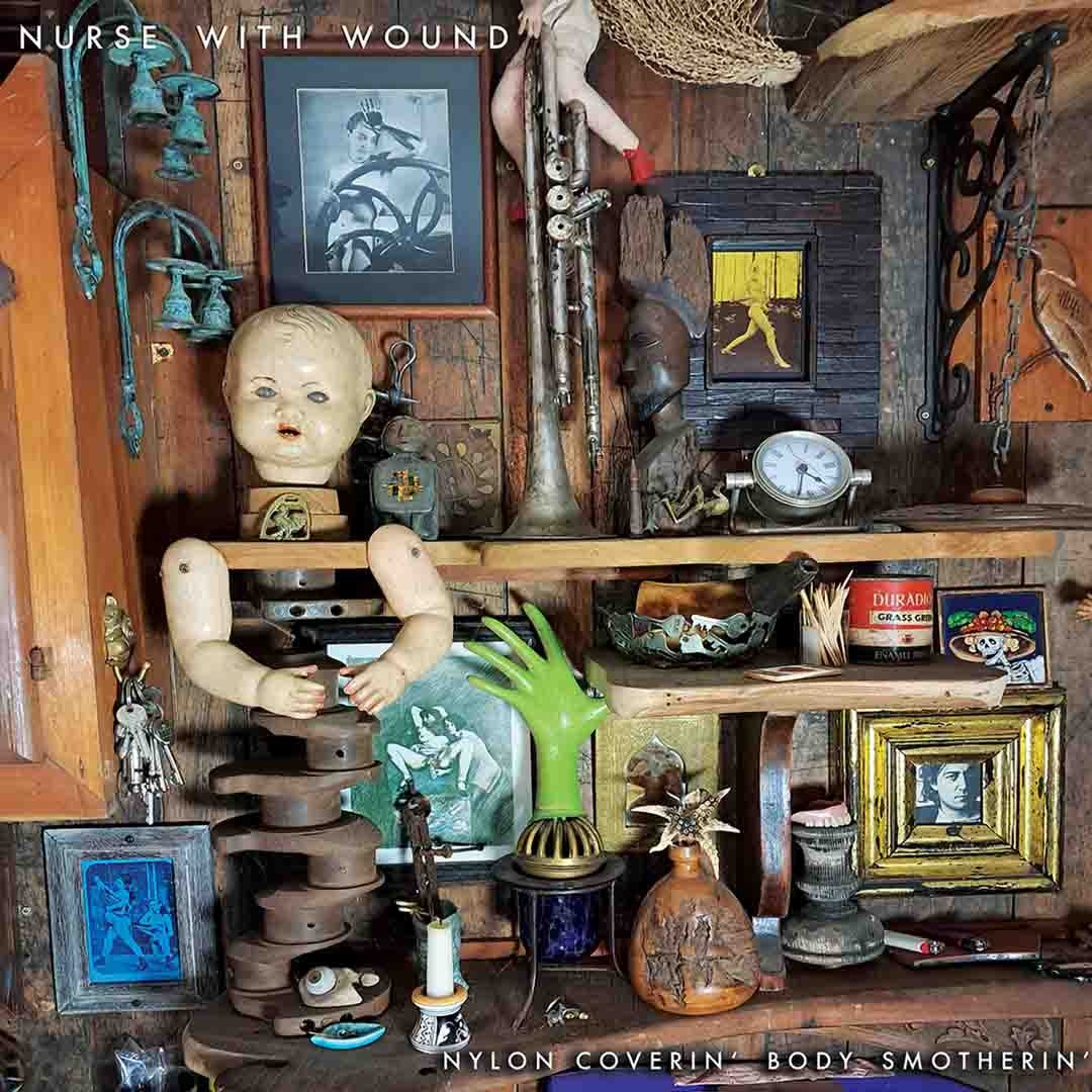 Nurse With Wound - Rare and Obscure - Vol One: Nylon Coverin’ Body Smotherin’ album cover