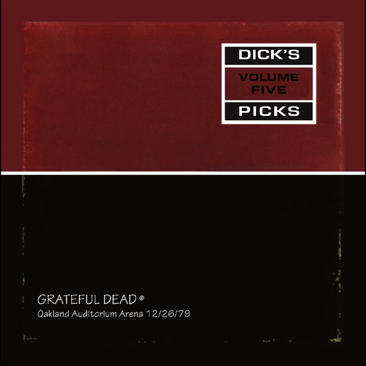Dick's Picks Vol. 5 - Oakland Auditorium Arena 12/26/79