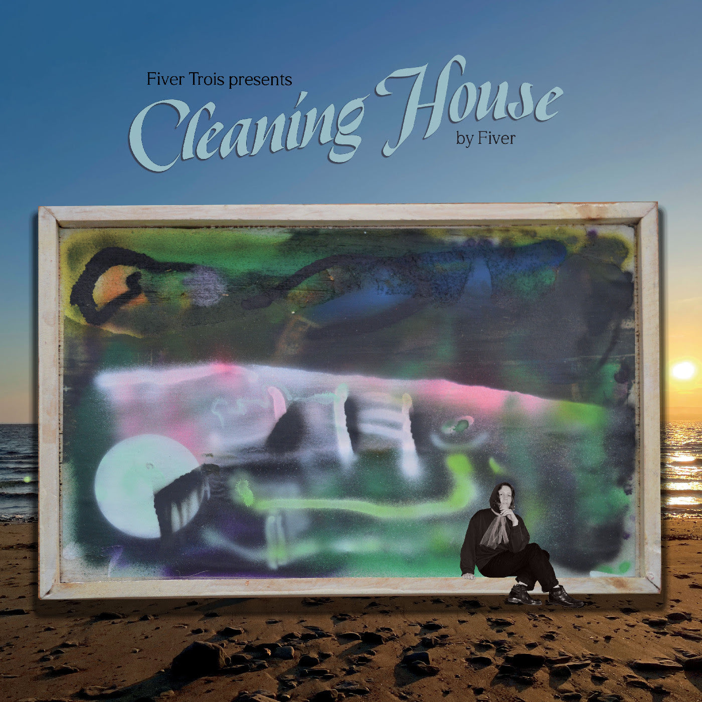 Fiver Trois presents Cleaning House