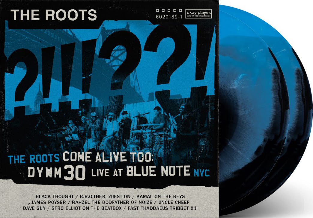 The Roots Come Alive Too: DYWM 30 Live At Blue Note NYC!