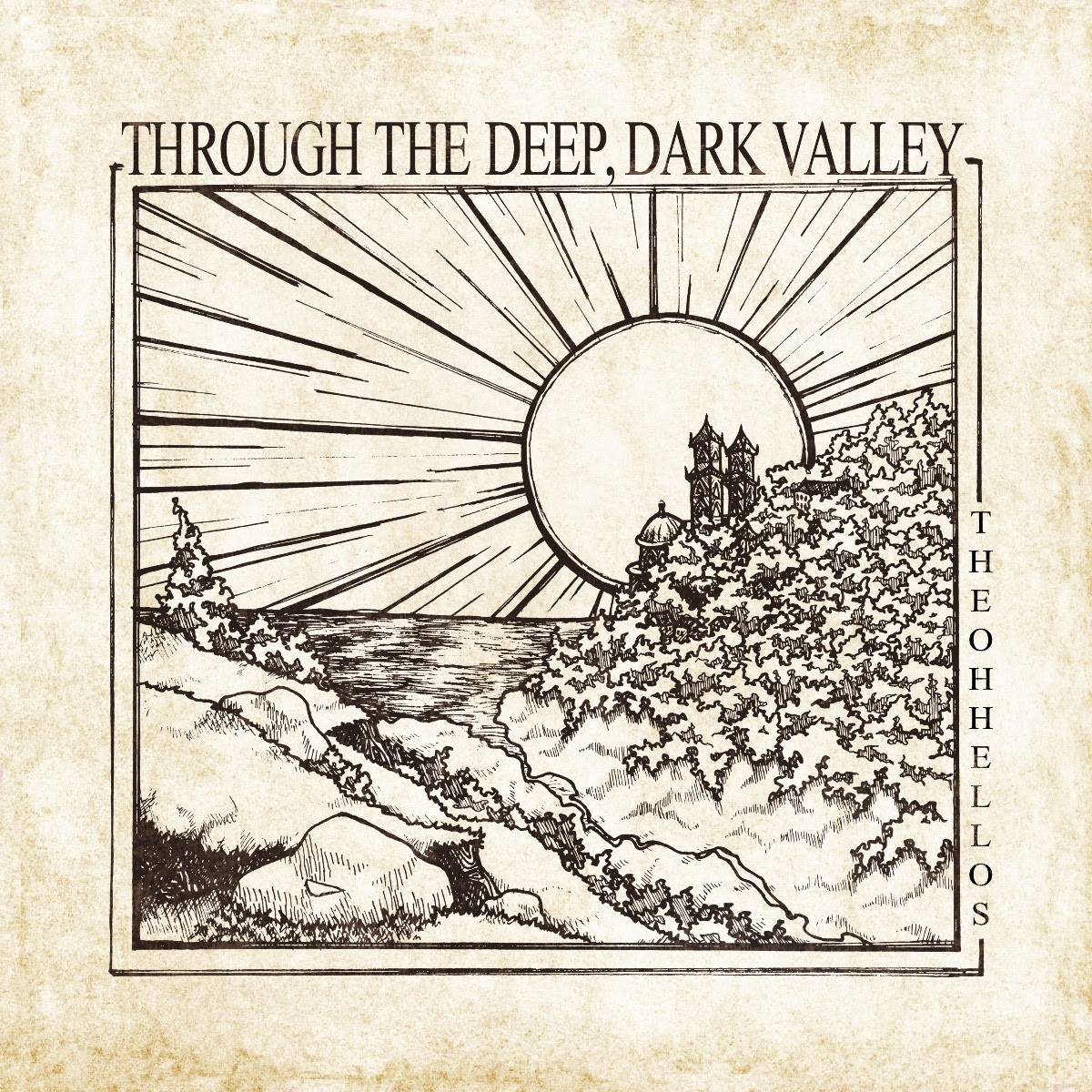 Through The Deep, Dark Valley (Ten Year Anniversary Remaster)