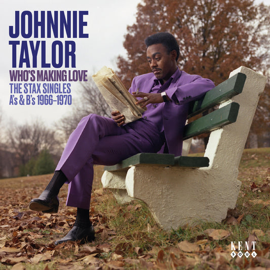Who's Making Love - The Stax Singles A’s and B’s 1966-1970
