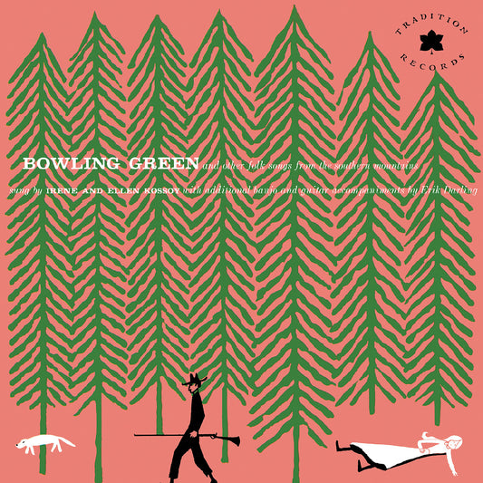Bowling Green and Other Folk Songs from the Southern Mountains