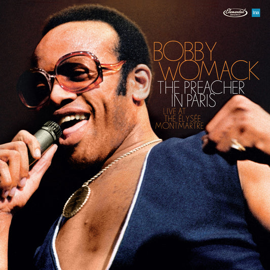 Bobby Womack - The Preacher In Paris - Live at The Élysée Montmartre artwork