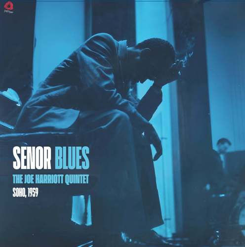 The Joe Harriott Quintet - Senor Blues: Soho, 1959 artwork
