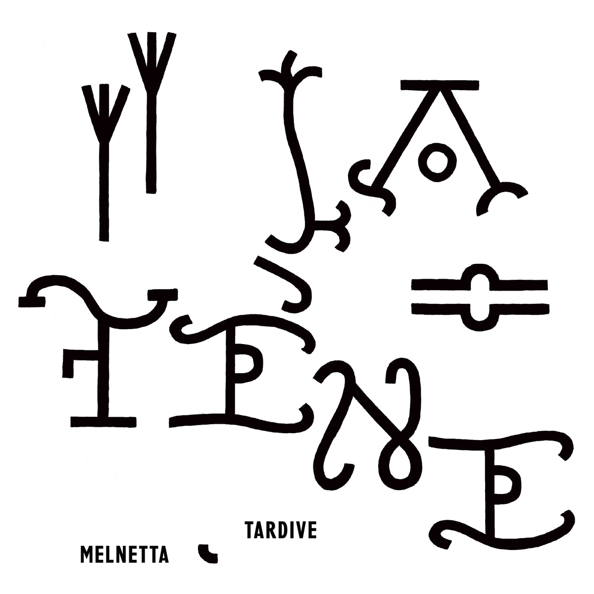Melnetta/Tardive