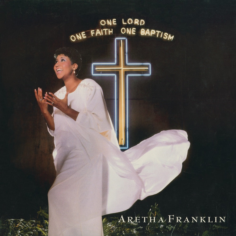 Aretha Franklin – One Lord, One Faith, One Baptism album cover
