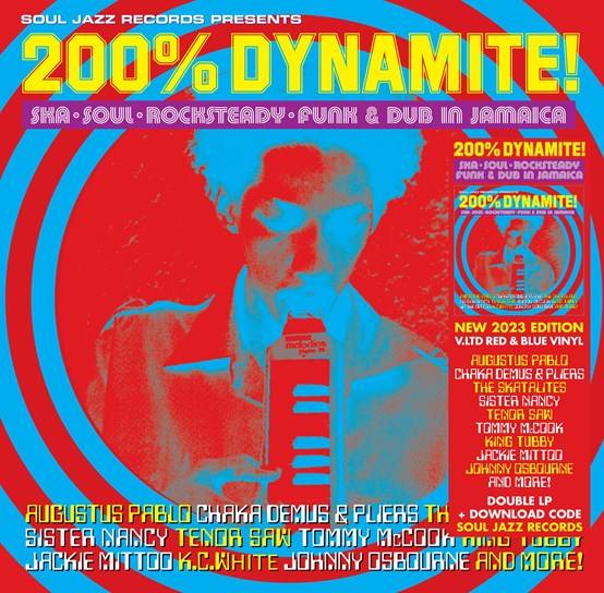 200% Dynamite! Ska, Soul, Rocksteady, Funk and Dub in Jamaica