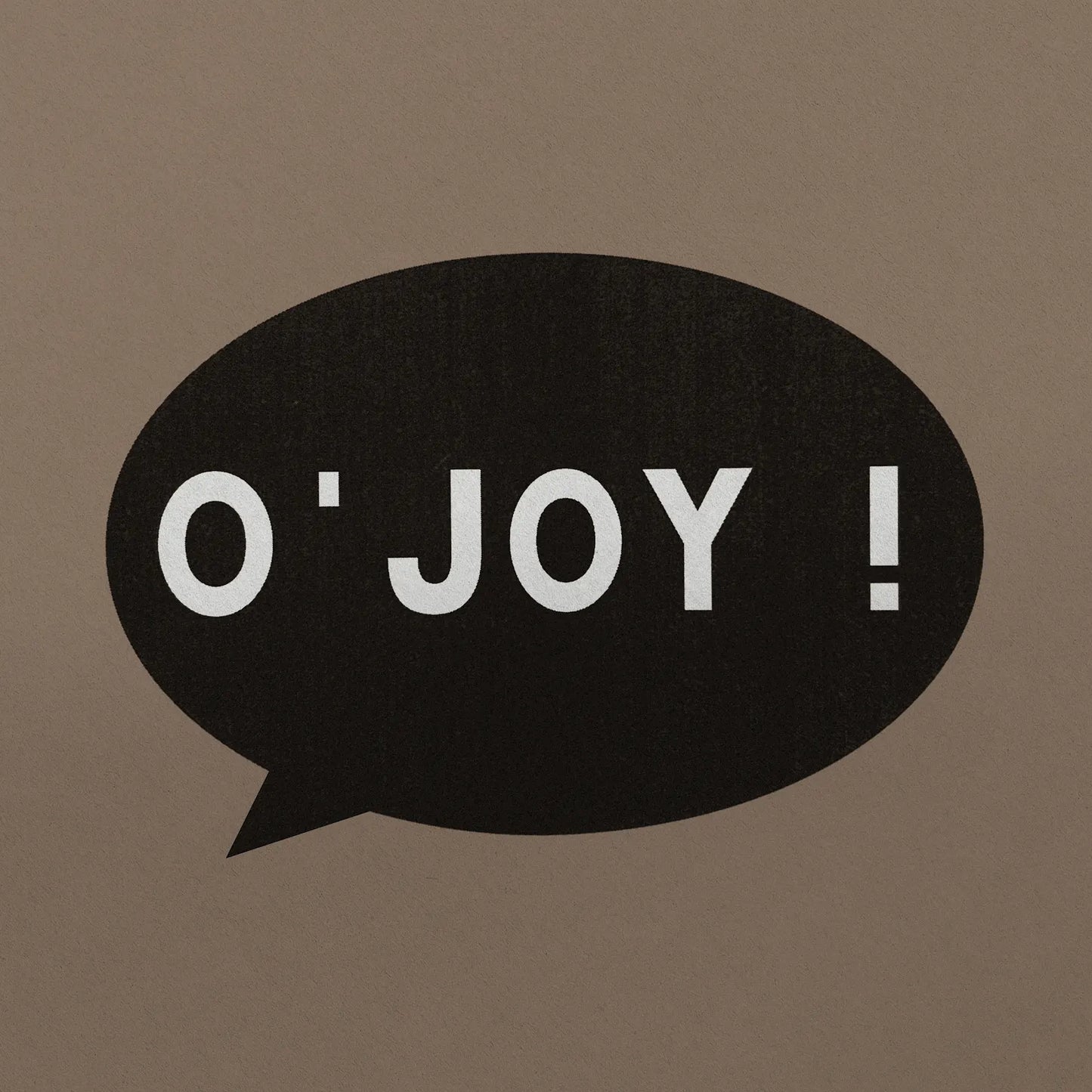 O'Joy!