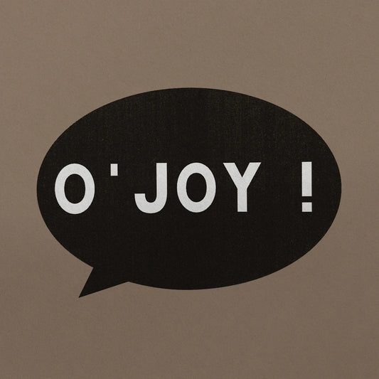 O'Joy!